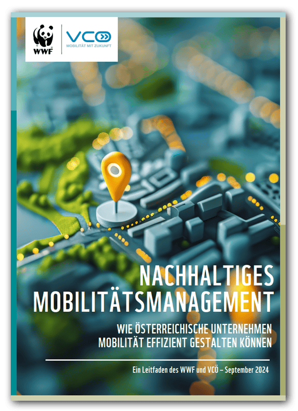 Nachhaltiges Mobilitätsmanagement - Leitfaden vom WWF und VCÖ